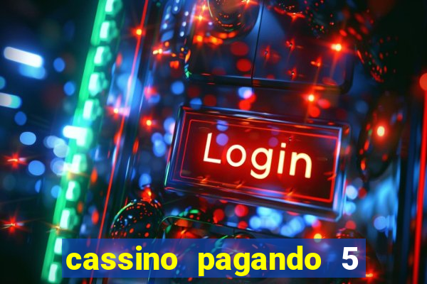 cassino pagando 5 reais no cadastro